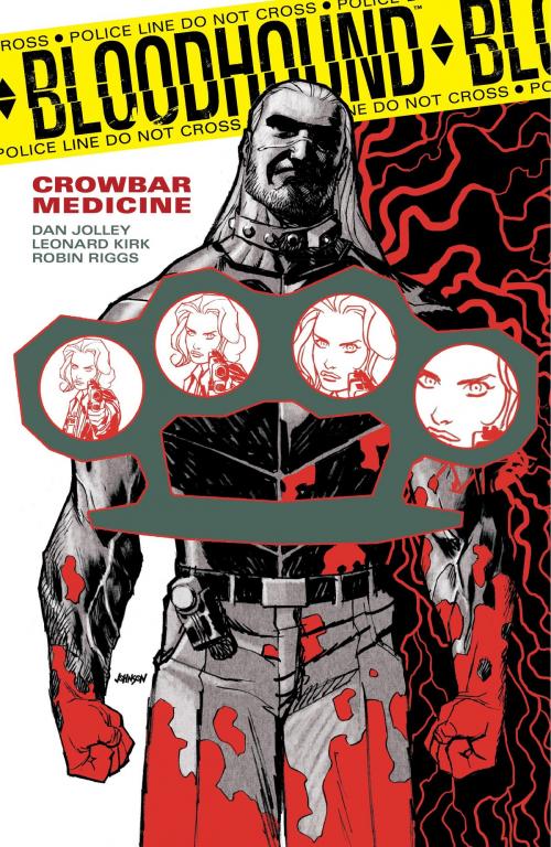 Cover of the book Bloodhound Volume 2: Crowbar Medicine by Dan Jolley, Dark Horse Comics