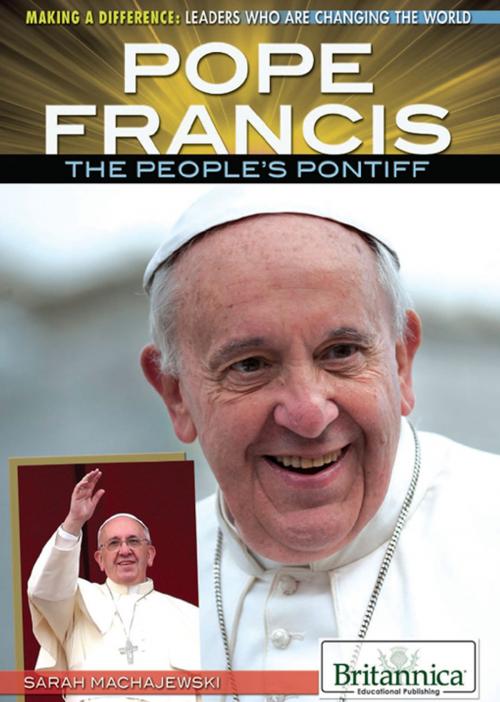 Cover of the book Pope Francis by Andrea Sclarow, Britannica Educational Publishing