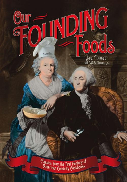 Cover of the book Our Founding Foods by Jane Tennant, Willow Creek Press, Inc.