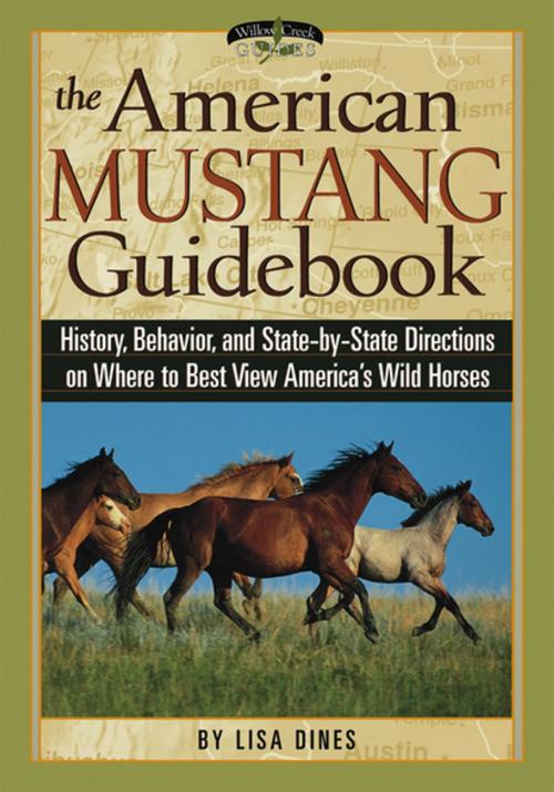 Cover of the book The American Mustang Guidebook by Lisa Dines, Willow Creek Press, Inc.