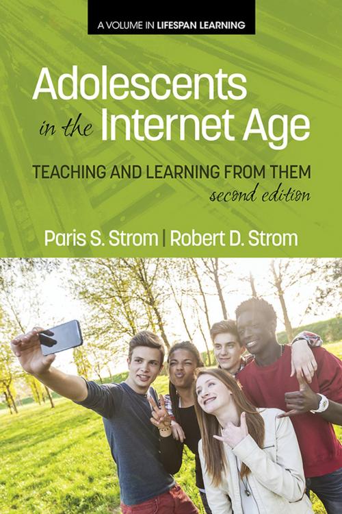 Cover of the book Adolescents In The Internet Age, 2nd Edition by Paris S. Strom, Robert D. Strom, Information Age Publishing