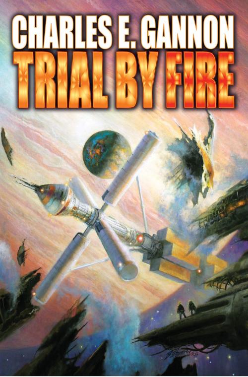 Cover of the book Trial by Fire by Charles E. Gannon, Baen Books