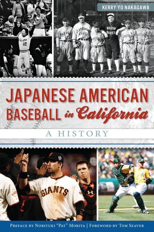 Cover of the book Japanese American Baseball in California by Kerry Yo Nakagawa, Arcadia Publishing Inc.