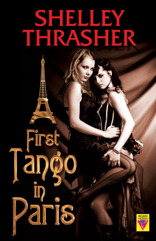Cover of the book First Tango In Paris by Shelley Thrasher, Bold Strokes Books