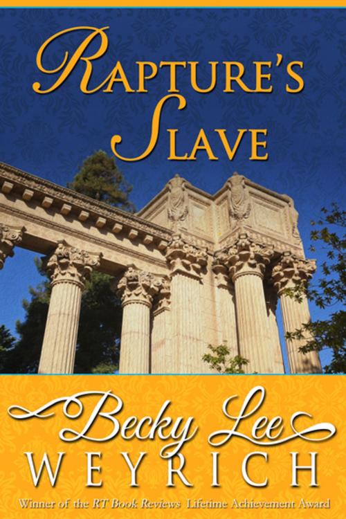 Cover of the book Rapture's Slave by Becky Lee Weyrich, Diversion Books