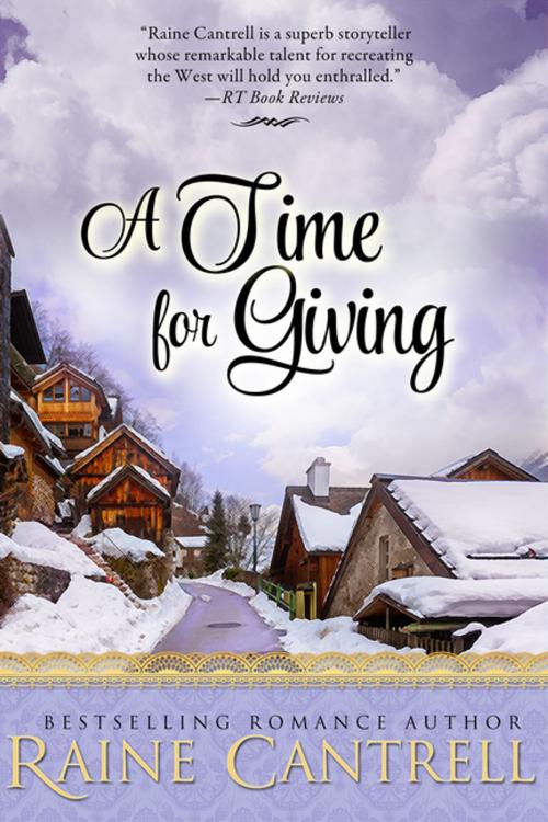 Cover of the book A Time for Giving by Raine Cantrell, Diversion Books