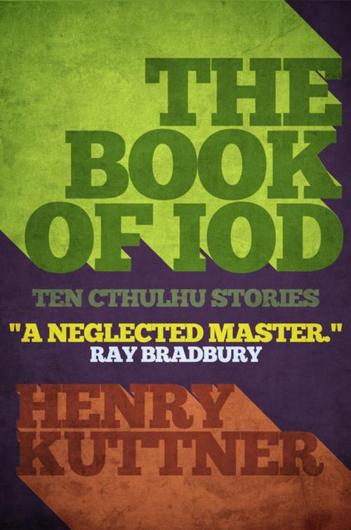 Cover of the book The Book of Iod by Henry Kuttner, Diversion Books