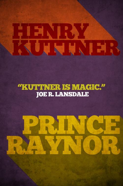 Cover of the book Prince Raynor by Henry Kuttner, Diversion Books