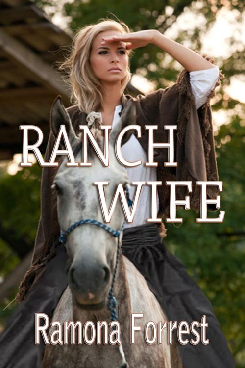 Cover of the book Ranch Wife by Ramona Forrest, Black Opal Books