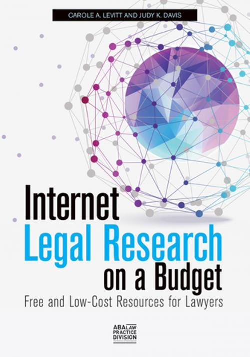 Cover of the book Internet Legal Research on a Budget by Carole A. Levitt, Judy K. Davis, American Bar Association
