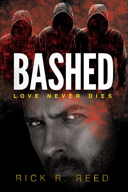 Cover of the book Bashed by Rick R. Reed, Dreamspinner Press