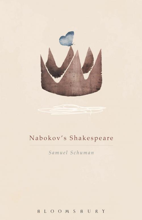 Cover of the book Nabokov's Shakespeare by Professor Samuel Schuman, Bloomsbury Publishing