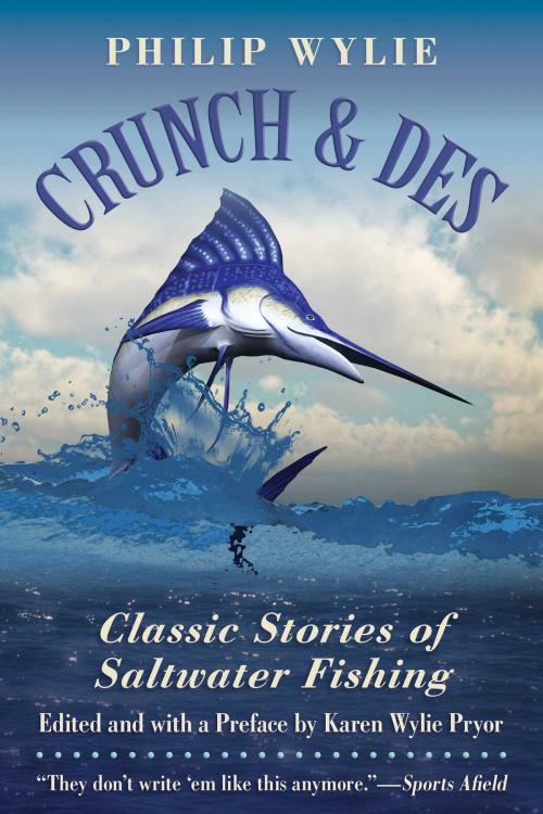 Cover of the book Crunch & Des by Philip Wylie, Karen Wylie Pryor, Skyhorse