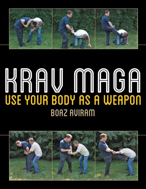 Cover of the book Krav Maga by Boaz Aviram, Skyhorse