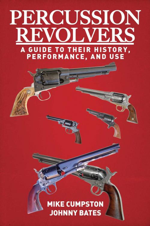Cover of the book Percussion Revolvers by Mike Cumpston, Johnny Bates, Skyhorse
