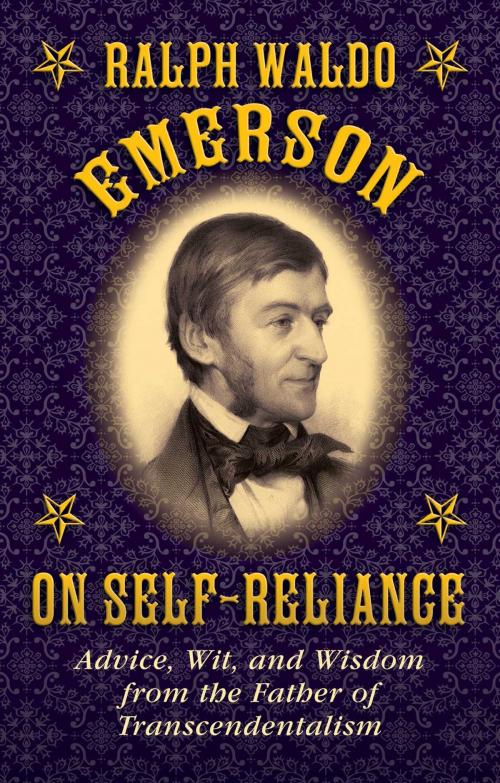 Cover of the book Ralph Waldo Emerson on Self-Reliance by Ralph Waldo Emerson, Skyhorse