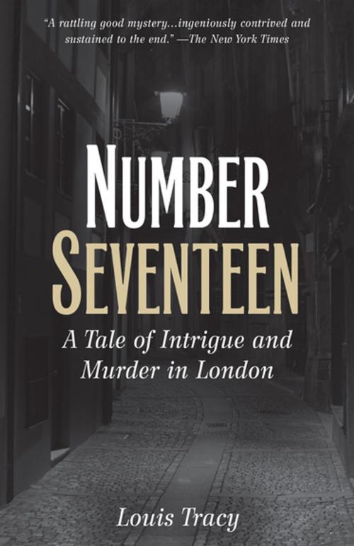 Cover of the book Number Seventeen by Louis Tracy, Skyhorse Publishing