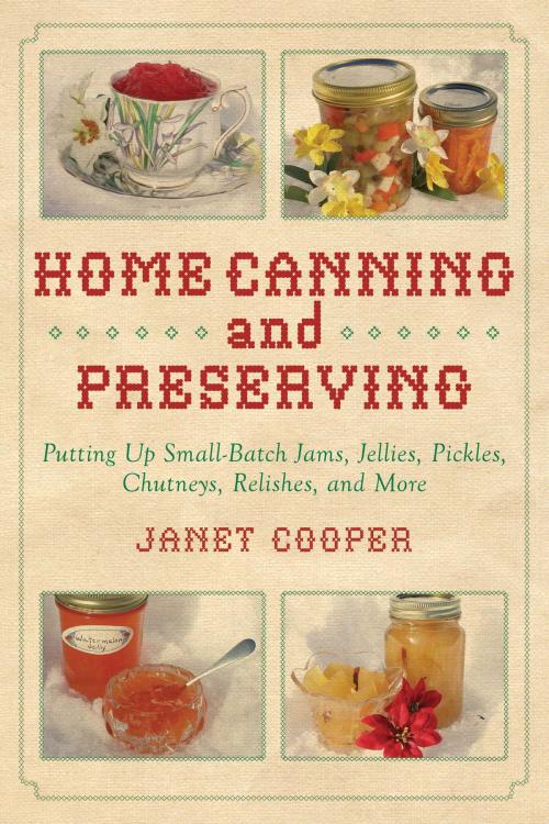 Cover of the book Home Canning and Preserving by Janet Cooper, Skyhorse
