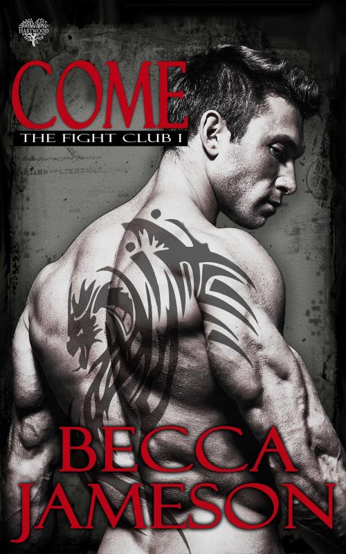 Cover of the book Come by Becca Jameson, Hartwood Publishing