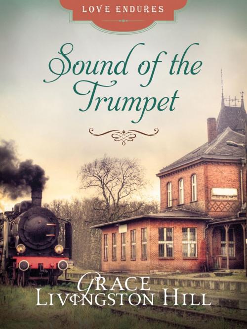 Cover of the book Sound of the Trumpet by Grace Livingston Hill, Barbour Publishing, Inc.