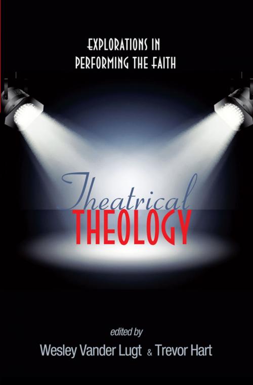 Cover of the book Theatrical Theology by , Wipf and Stock Publishers