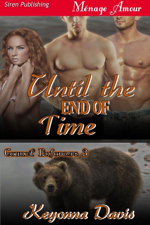 Cover of the book Until the End of Time by Keyonna Davis, Siren-BookStrand