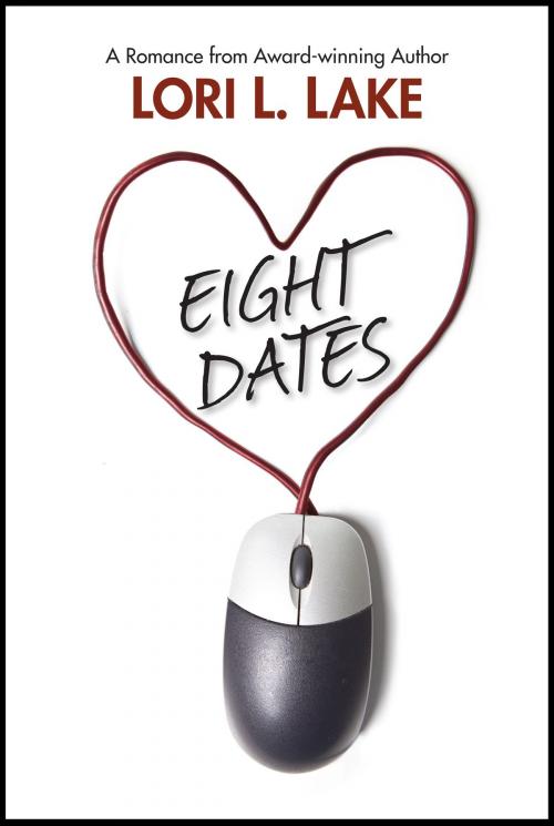 Cover of the book Eight Dates by Lori L. Lake, Launch Point Press