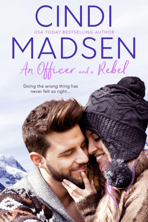 Cover of the book An Officer and a Rebel by Cindi Madsen, Entangled Publishing, LLC