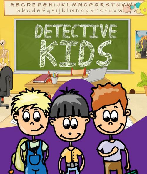 Cover of the book Detective Kids by Jupiter Kids, Speedy Publishing LLC