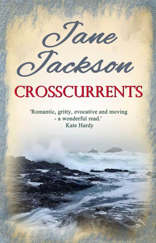Cover of the book Crosscurrents by Jane Jackson, Accent Press