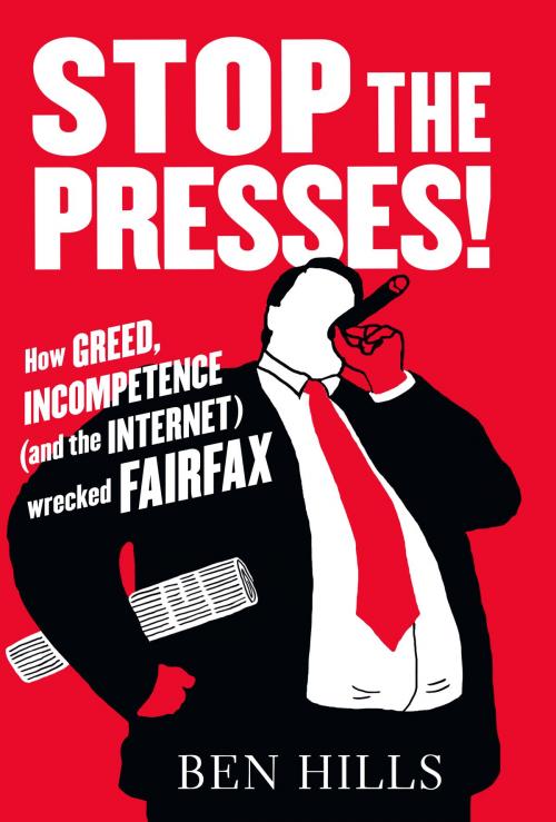 Cover of the book Stop the Presses by Ben Hills, ABC Books
