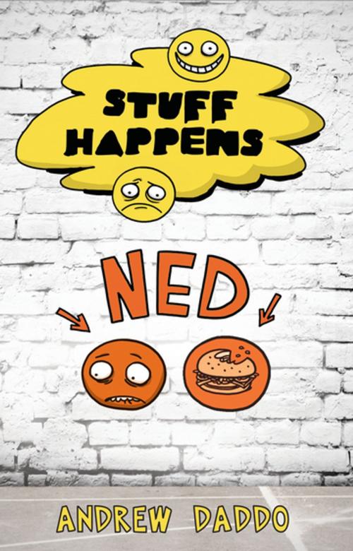 Cover of the book Stuff Happens: Ned by Andrew Daddo, Penguin Random House Australia