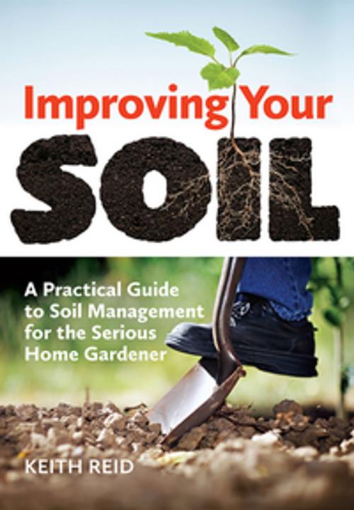 Cover of the book Improving Your Soil by Keith Reid, Firefly Books