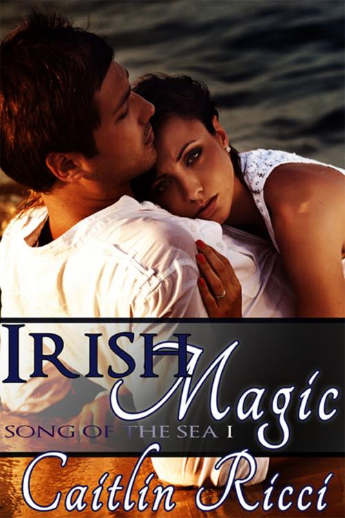 Cover of the book Irish Magic by Caitlin Ricci, eXtasy Books Inc