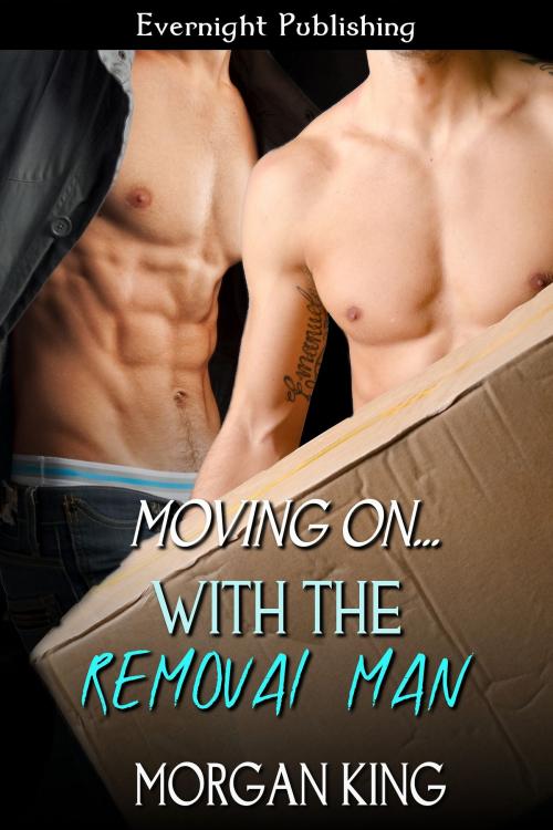 Cover of the book With the Removal Man by Morgan King, Evernight Publishing