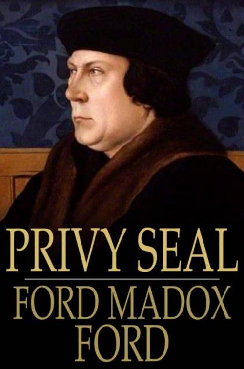 Cover of the book Privy Seal by Ford Madox Ford, The Floating Press