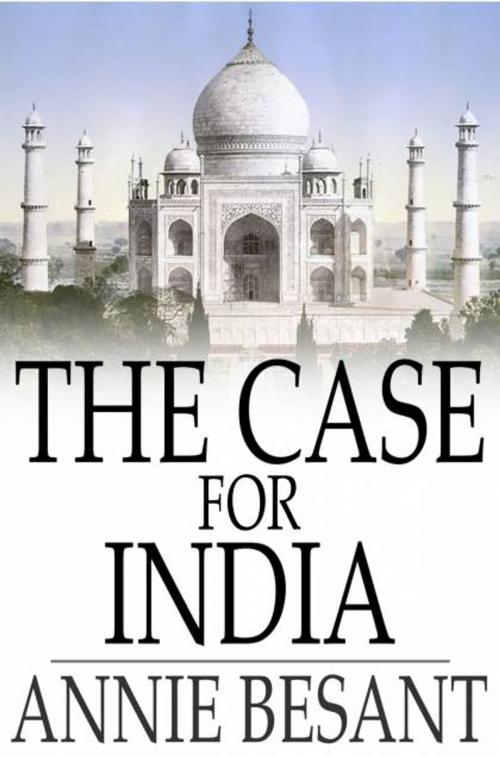 Cover of the book The Case for India by Annie Besant, The Floating Press