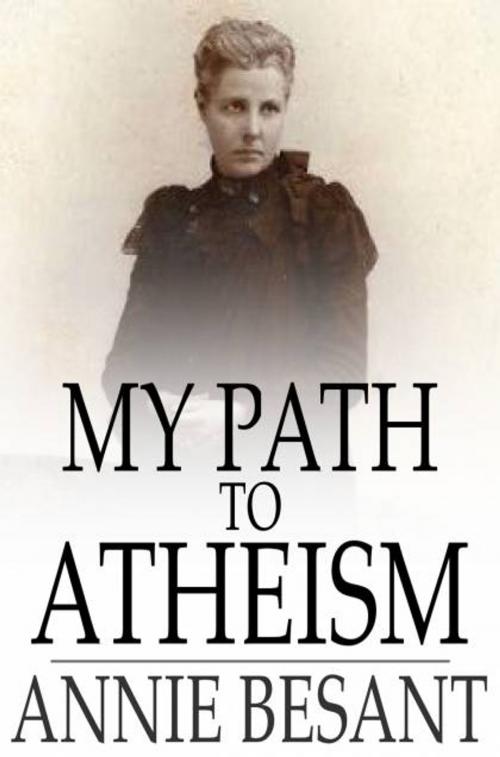Cover of the book My Path to Atheism by Annie Besant, The Floating Press