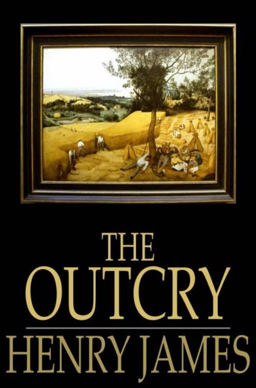 Cover of the book The Outcry by Henry James, The Floating Press
