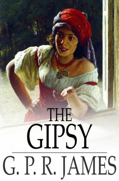 Cover of the book The Gipsy by G. P. R. James, The Floating Press