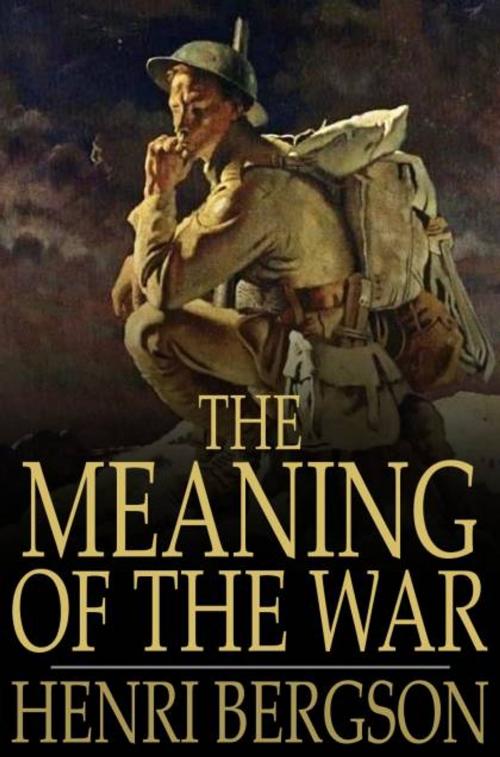 Cover of the book The Meaning of the War by Henri Bergson, The Floating Press