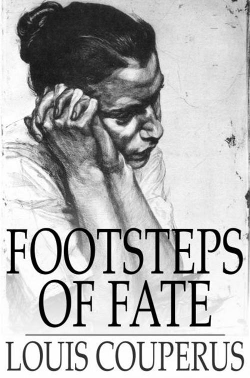 Cover of the book Footsteps of Fate by Louis Couperus, The Floating Press