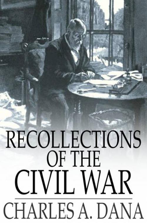 Cover of the book Recollections of the Civil War by Charles A. Dana, The Floating Press