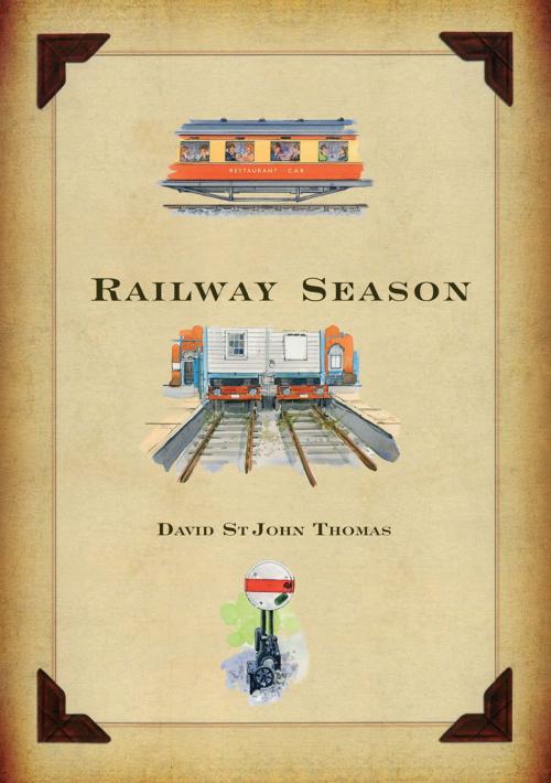 Cover of the book Railway Season by David St John Thomas, Frances Lincoln