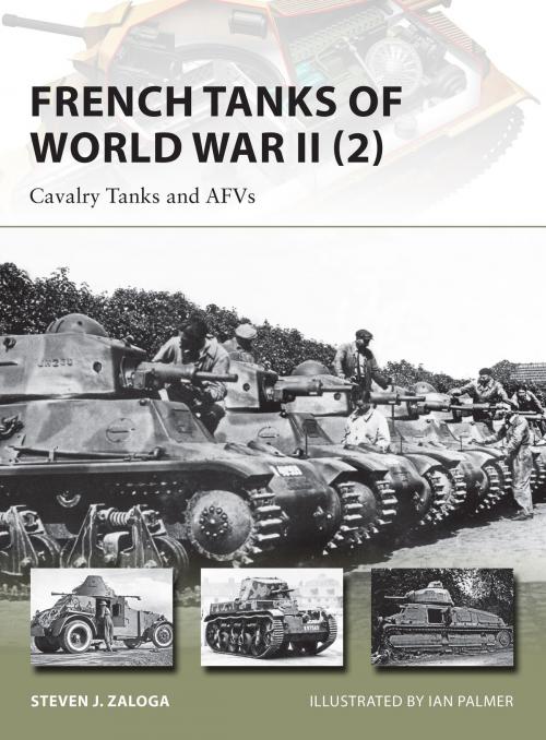 Cover of the book French Tanks of World War II (2) by Steven J. Zaloga, Bloomsbury Publishing