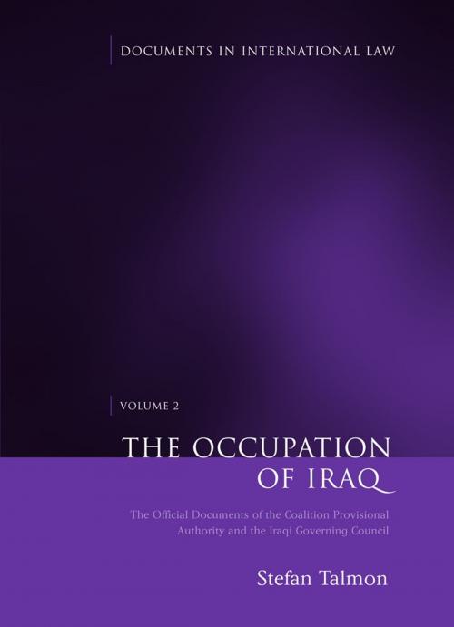 Cover of the book The Occupation of Iraq: Volume 2 by Professor Dr Stefan Talmon, Bloomsbury Publishing