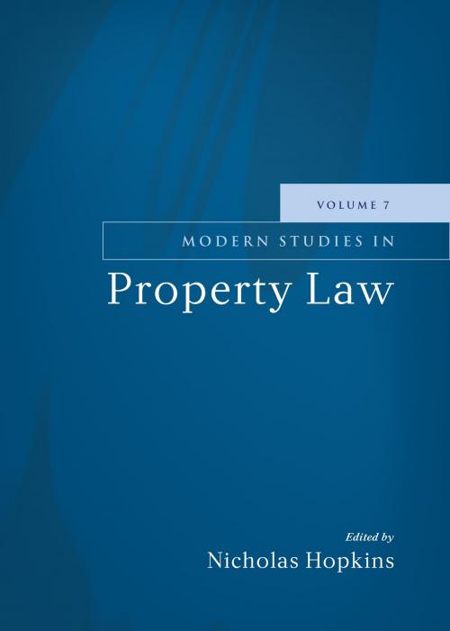 Cover of the book Modern Studies in Property Law - Volume 7 by , Bloomsbury Publishing