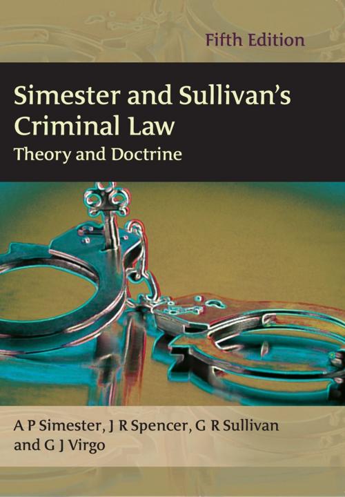 Cover of the book Simester and Sullivan's Criminal Law by Professor A P Simester, Professor G R Sullivan, Professor J R Spencer, G J Virgo, Bloomsbury Publishing