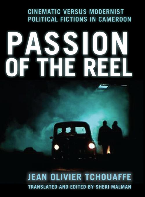 Cover of the book Passion of the Reel by Jean Olivier Tchouaffe, Intellect Books Ltd