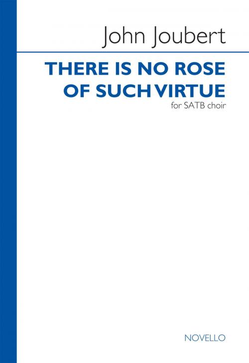 Cover of the book John Joubert: There Is No Rose Of Such Virtue (SATB) by Jean Joubert, Music Sales Limited